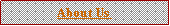 Text Box: About Us#